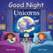 Good Night Unicorns by Adam Gamble, Mark Jasper, Suwin Chan, 9781602197916