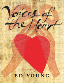 Voices of the Heart by Ed Young, Ed Young, 9781609808679