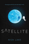 Satellite - 9781524713560 by Nick Lake, 9781524713560