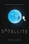 Satellite - 9781524713560 by Nick Lake, 9781524713560