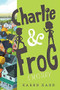 Charlie and Frog by Karen Kane, 9781368006309