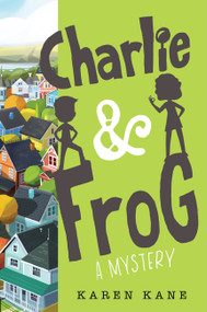 Charlie and Frog by Karen Kane, 9781368006309
