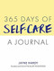 365 Days of Self-Care: A Journal by Jayne Hardy, 9781409183433