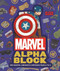 Marvel Alphablock (The Marvel Cinematic Universe from A to Z) by Peskimo, 9781419735882
