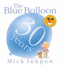 The Blue Balloon by Mick Inkpen, 9781444922561