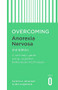 Overcoming Anorexia Nervosa 2nd Edition (A self-help guide using cognitive behavioural techniques) by Dr. Patricia Graham, Dr. Christopher Freeman, 9781472141316