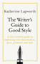 Writer's Guide to Good Style by Katherine Lapworth, 9781473688490