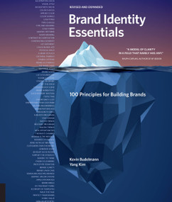 Brand Identity Essentials, Revised and Expanded (100 Principles for Building Brands) by Kevin Budelmann, Yang Kim, 9781631597084