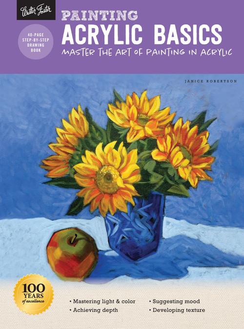 Painting: Acrylic Basics (Master the art of painting in acrylic) by Janice Robertson, 9781633227910