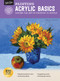 Painting: Acrylic Basics (Master the art of painting in acrylic) by Janice Robertson, 9781633227910