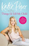 Things I'd Tell My Child by Katie Piper, Diane Piper, 9781787470620