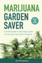 Marijuana Garden Saver (A Field Guide to Identifying and Correcting Cannabis Problems) by Ed Rosenthal, 9781936807437