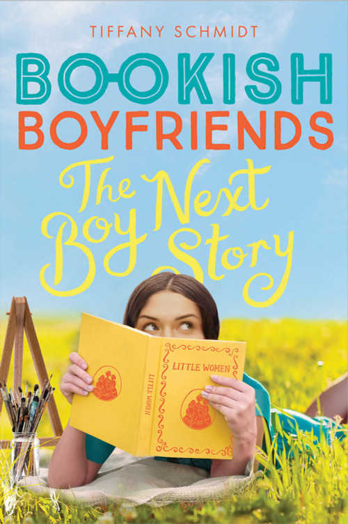 The Boy Next Story (A Bookish Boyfriends Novel) by Tiffany Schmidt, 9781419734366