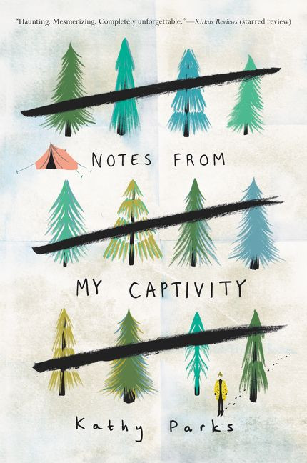 Notes from My Captivity - 9780062394019 by Kathy Parks, 9780062394019