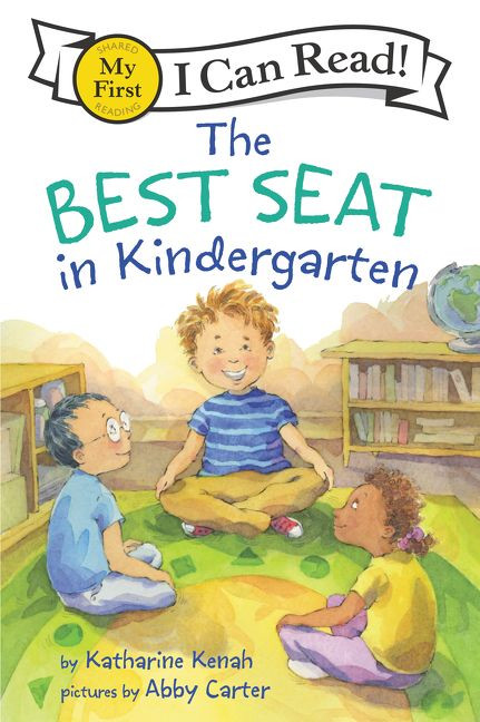 The Best Seat in Kindergarten by Katharine Kenah, Abby Carter, 9780062686404