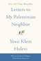 Letters to My Palestinian Neighbor - 9780062844927 by Yossi Klein Halevi, 9780062844927