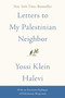 Letters to My Palestinian Neighbor - 9780062844927 by Yossi Klein Halevi, 9780062844927