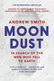 Moondust (In Search of the Men Who Fell to Earth) - 9780062906694 by Andrew Smith, 9780062906694