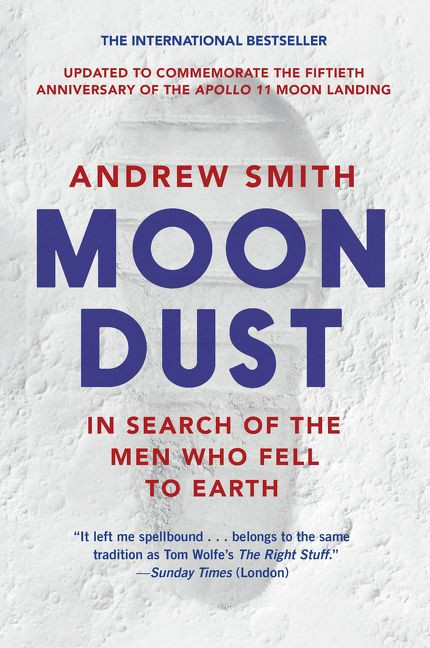 Moondust (In Search of the Men Who Fell to Earth) - 9780062906694 by Andrew Smith, 9780062906694