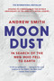 Moondust (In Search of the Men Who Fell to Earth) - 9780062906694 by Andrew Smith, 9780062906694