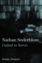 Nathan Söderblom (Called to Serve) by Jonas Jonson, Norman A. Hjelm, 9780802873088