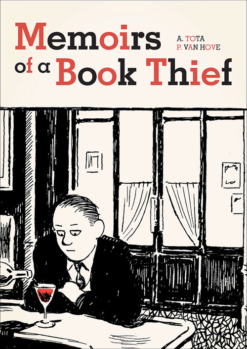 Memoirs of a Book Thief by Alessandro Tota, Pierre Van Hove, 9781910593639