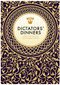 Dictators' Dinners (The Bad Taste Guide to Entertaining Tyrants) by Victoria Clark, Melissa Scott, 9781908531780