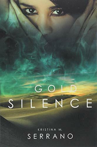 Gold Silence by Kristina M. Serrano, 9781988281377