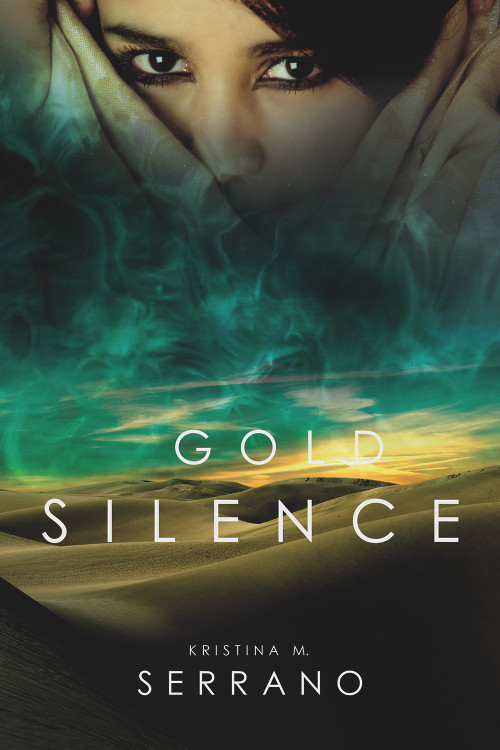 Gold Silence by Kristina M. Serrano, 9781988281377