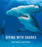 Diving With Sharks by Nigel Marsh, Andy Murch, 9781925546002