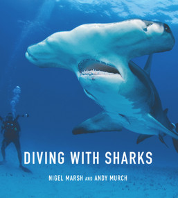 Diving With Sharks by Nigel Marsh, Andy Murch, 9781925546002