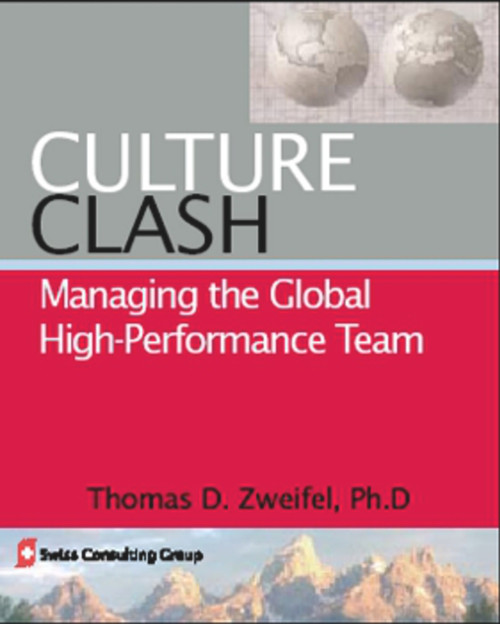 Culture Clash (Managing the Global High-Performance Team) by Thomas D. Zweifel, 9781590791943