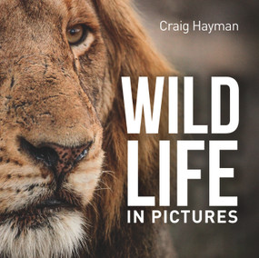 Wildlife In Pictures - 9781925546217 by Craig Hayman, 9781925546217