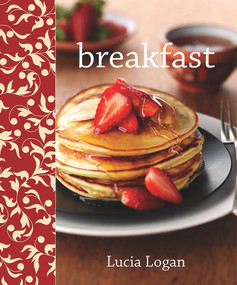 Breakfast by Lucia Logan, 9781742575490