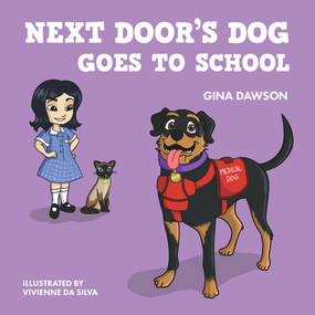 Next Door's Dog Goes to School by Gina  Dawson, 9781760790523