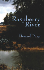 Raspberry River by Howard Paap, 9780878392636