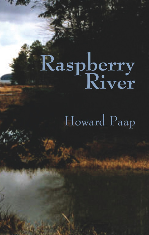 Raspberry River by Howard Paap, 9780878392636