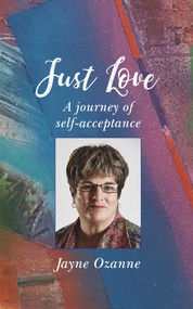 Just Love: A Journey of Self-Acceptance by Jayne Ozanne, 9780232533750