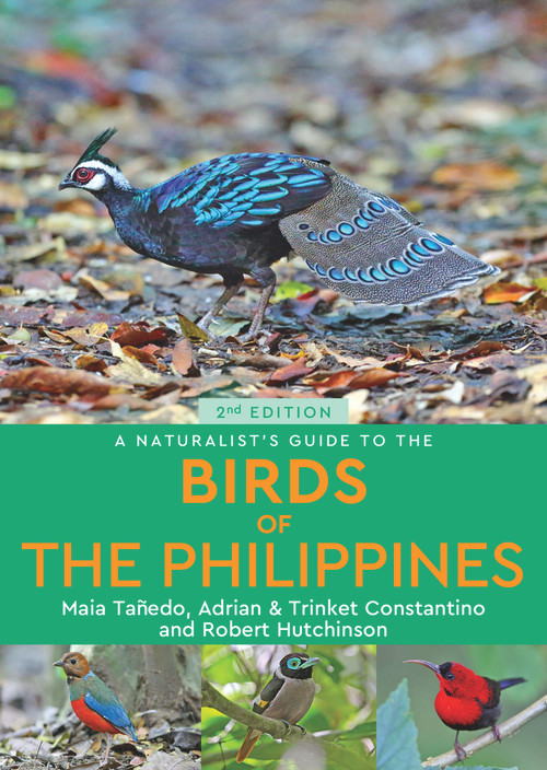 A Naturalist's Guide to the Birds of the Philippines by Robert Hutchinson, Maia Tanedo, Adrian & Trinket Constantino, 9781912081530