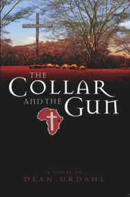 The Collar and the Gun by Dean Urdahl, 9780878393930