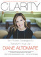 Clarity (Ten Proven Strategies to Transform Your Life) by Diane Altomare, Marci Shimoff, 9781590793589