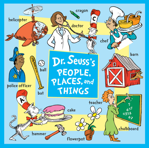 Dr. Seuss's People, Places, and Things by Dr. Seuss, 9781984829863