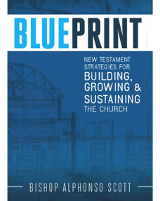 Blueprint - 9780997801897 by Dr. Alphonso Scott, 9780997801897