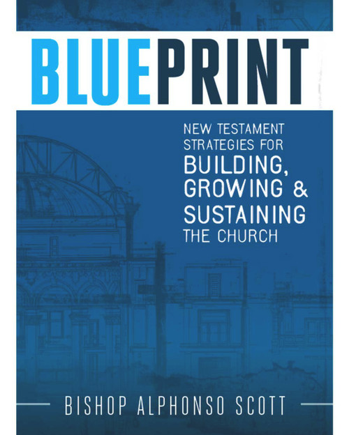 Blueprint - 9780997801897 by Dr. Alphonso Scott, 9780997801897