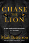 Chase the Lion (If Your Dream Doesn't Scare You, It's Too Small) - 9781601428875 by Mark Batterson, 9781601428875