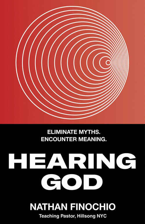Hearing God (Eliminate Myths. Encounter Meaning.) by Nathan Finochio, 9780735291713