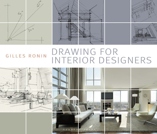 Drawing for Interior Designers by Gilles Ronin, 9781789940053