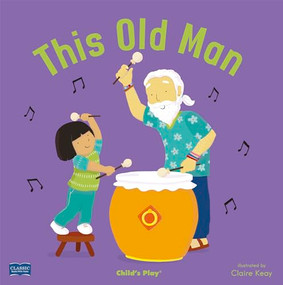 This Old Man - 9781786282125 by Claire Keay, 9781786282125