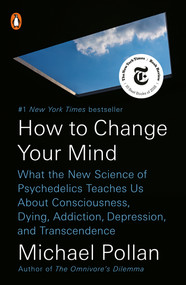 How to Change Your Mind - 9780735224155 by Michael Pollan, 9780735224155