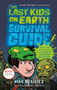 The Last Kids on Earth Survival Guide by Max Brallier, 9781984835406